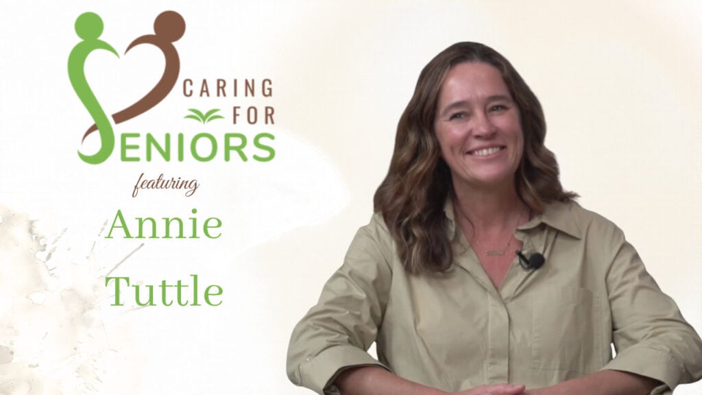 Caring for Seniors with Annie Tuttle  of The Foundation of Community Hospice & Palliative Care