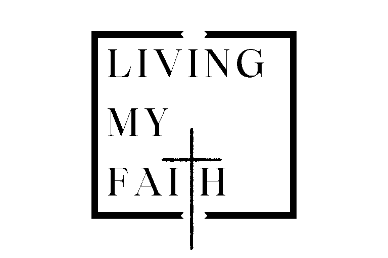 Living My Faith